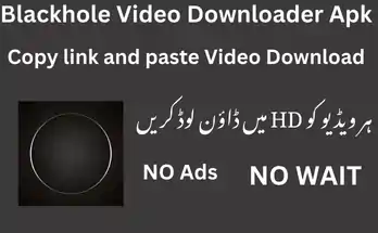 Blackhole Video Downloader Apk: Full Description and Analysis Black hole