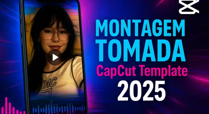 Montagem Tomada CapCut Template Link 2025: A Simple Guide