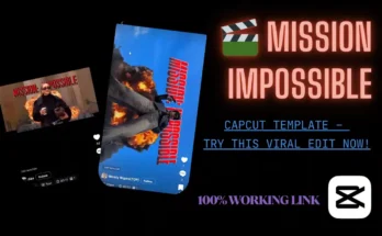 🎬 Mission Impossible CapCut Template – Try This Viral Edit Now!