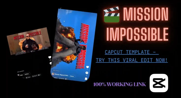 🎬 Mission Impossible CapCut Template – Try This Viral Edit Now!